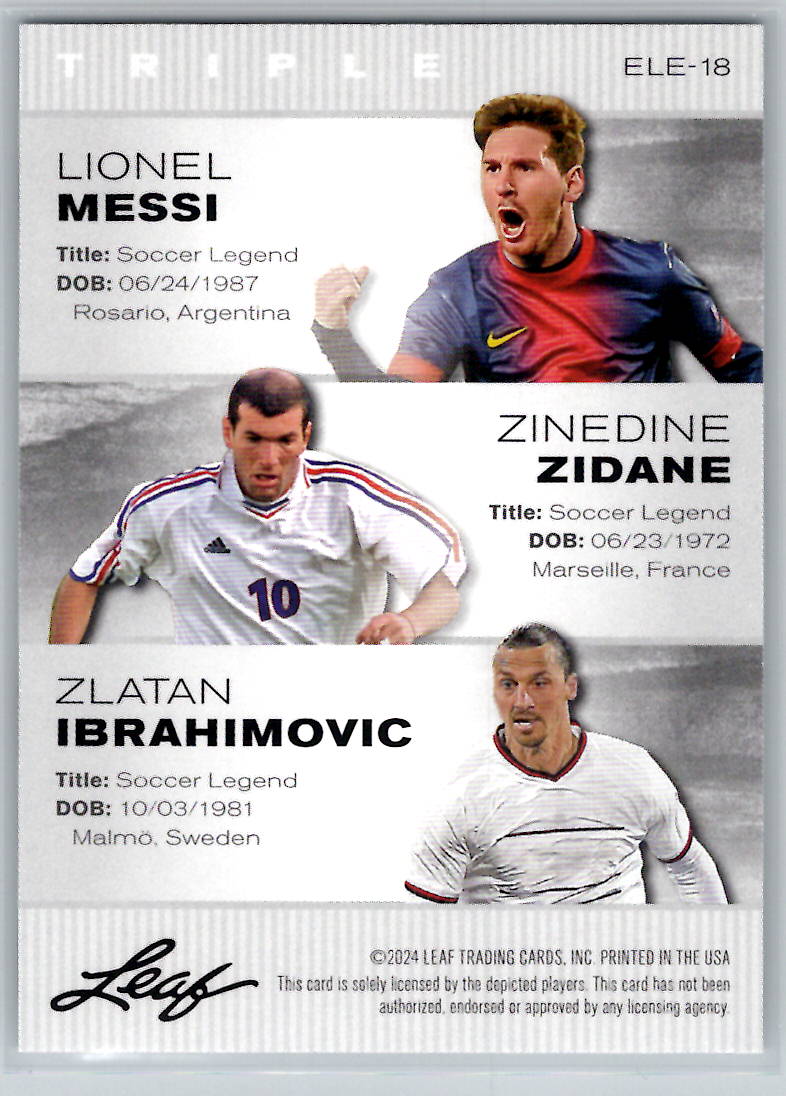 Lionel Messi, Zinedine Zidane, Zlatan Ibrahimovic